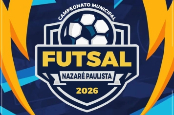  Vem aí o Campeonato Municipal de Futsal 2026 de Nazaré Paulista!