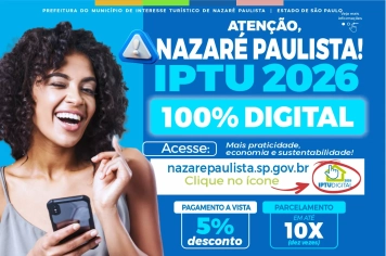 IPTU 100% Digital: carnês estarão disponíveis para consulta e pagamento a partir de 02 de março em Nazaré Paulista 
