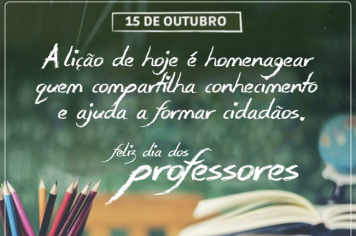 15 outubro - DIA DOS PROFESSORES