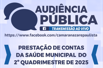 Secretaria de Saúde realizará Audiência Pública na quinta-feira (25/09) na Câmara Municipal de Nazaré Paulista