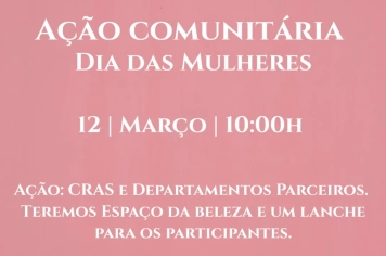 Convite: Prefeitura de Nazaré Paulista promove Ação Comunitária no CRAS em homenagem ao Dia das Mulheres
