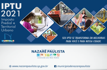 Prefeitura de Nazaré Paulista iniciou entrega dos carnês do IPTU 2021