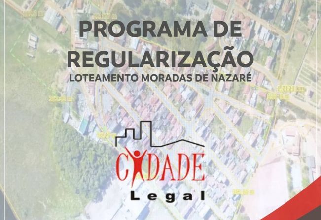 Programa Cidade Legal: Prefeitura de Nazaré Paulista solicita a colaboração dos moradores do Loteamento Moradas de Nazaré para concluir a regularização de imóveis