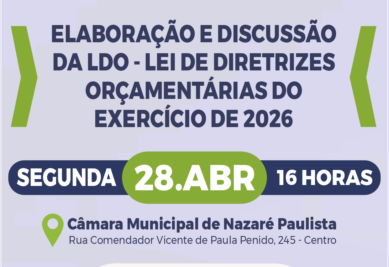 Departamento de Planejamento realizará audiência pública nesta segunda-feira(28/04) na Câmara de Nazaré Paulista