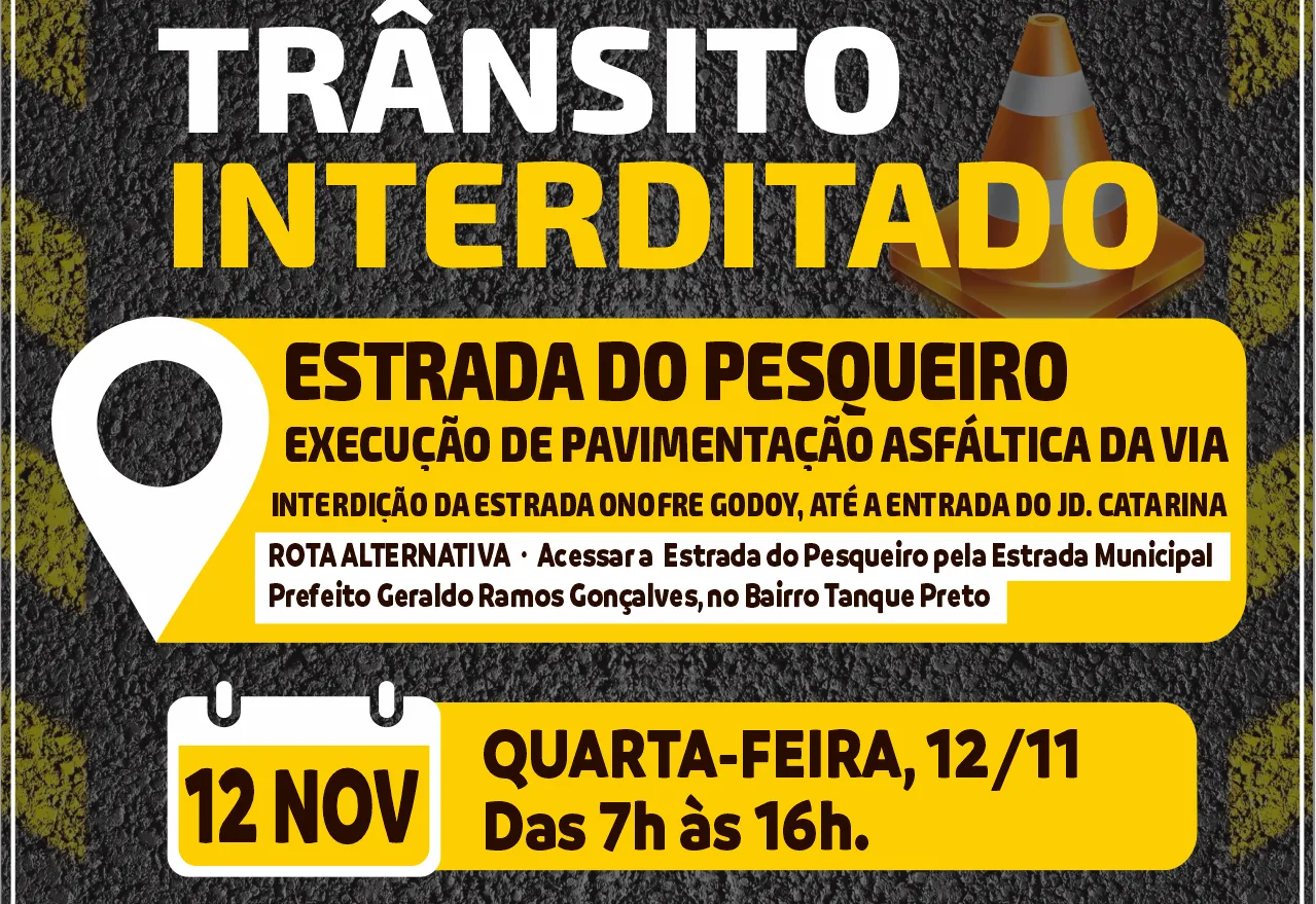 Estrada do Pesqueiro – Interdição de via para execução de pavimentação asfáltica em Nazaré Paulista (12 de novembro)