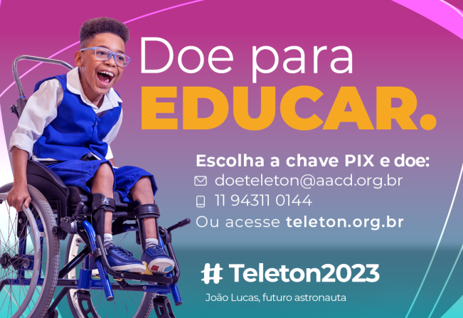 Vamos apoiar a campanha AACD Teleton 2023 e ajudar o aluno João Lucas de Nazaré Paulista