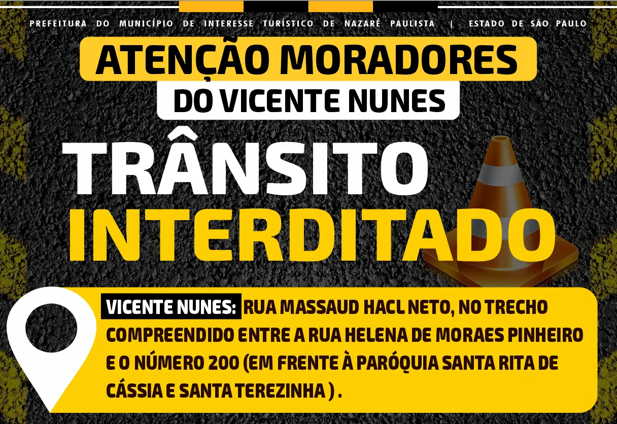Rua Massaud Hacl Neto – Interdição parcial da via para festividades Paróquia Santa Rita de Cassia e Santa Terezinha no bairro Vicente Nunes