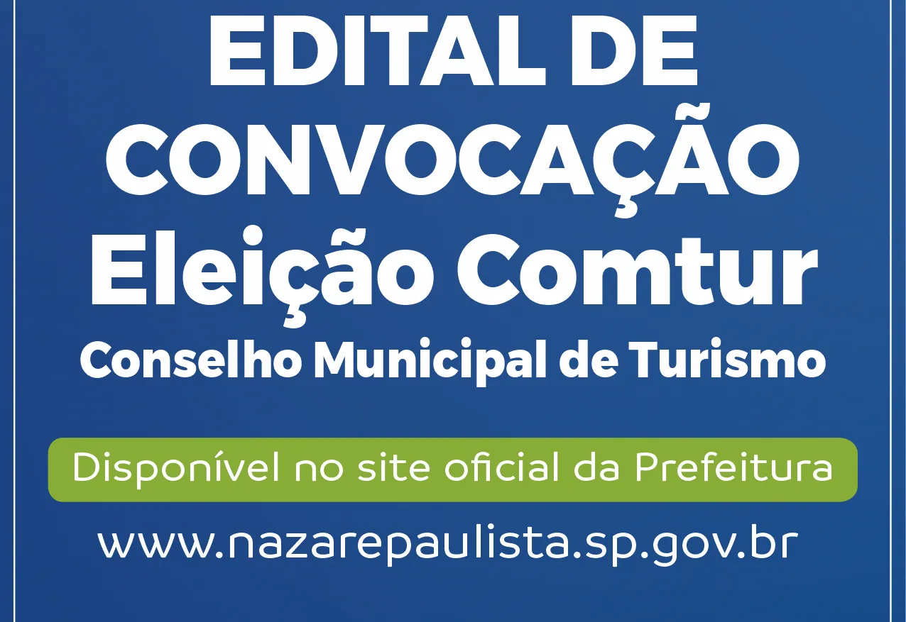 Prefeitura publica edital para eleição dos novos membros do Comtur em Nazaré Paulista