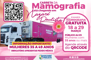 Mulheres de Peito: Pela primeira vez Nazaré Paulista recebe a carreta da mamografia para exames gratuitos