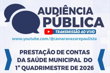  Secretaria de saúde realizará audiência pública na quinta-feira (28/05) na câmara municipal de Nazaré Paulista