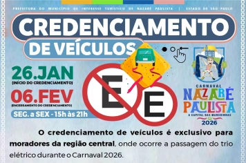 Carnaval 2026 - Informativo / Credenciamento de veículos para moradores da região central de Nazaré Paulista