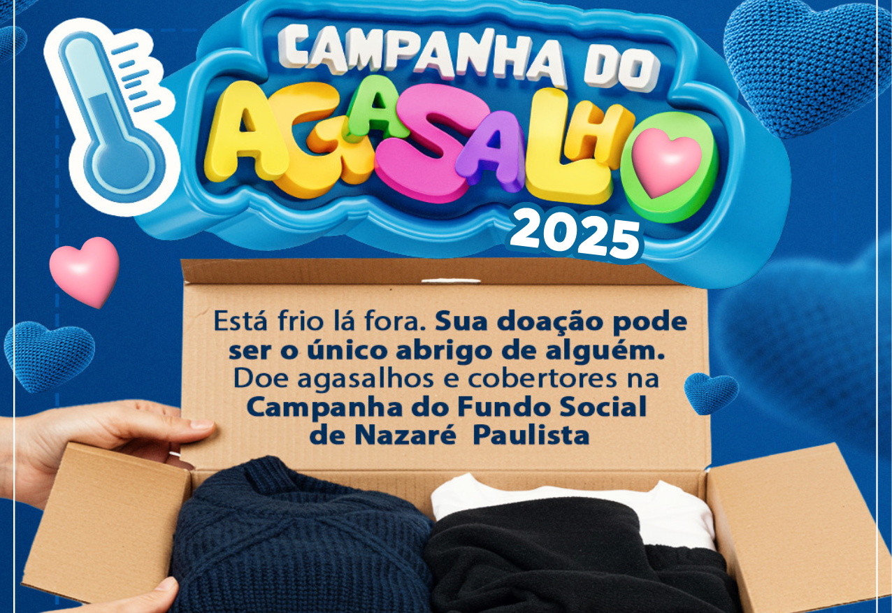 Fundo Social inicia arrecadação para Campanha do Agasalho 2025 em Nazaré Paulista