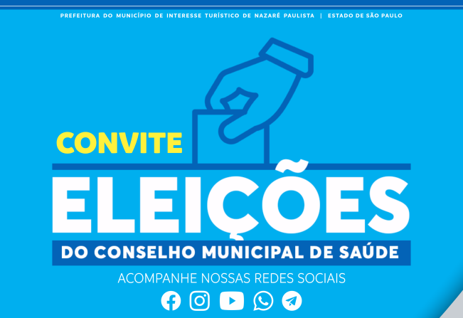 Eleição dos novos membros do Conselho Municipal de Saúde de Nazaré Paulista, 30 de outubro às 15h