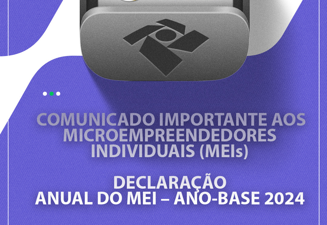 Comunicado Importante aos microempreendedores individuais (MEIS)