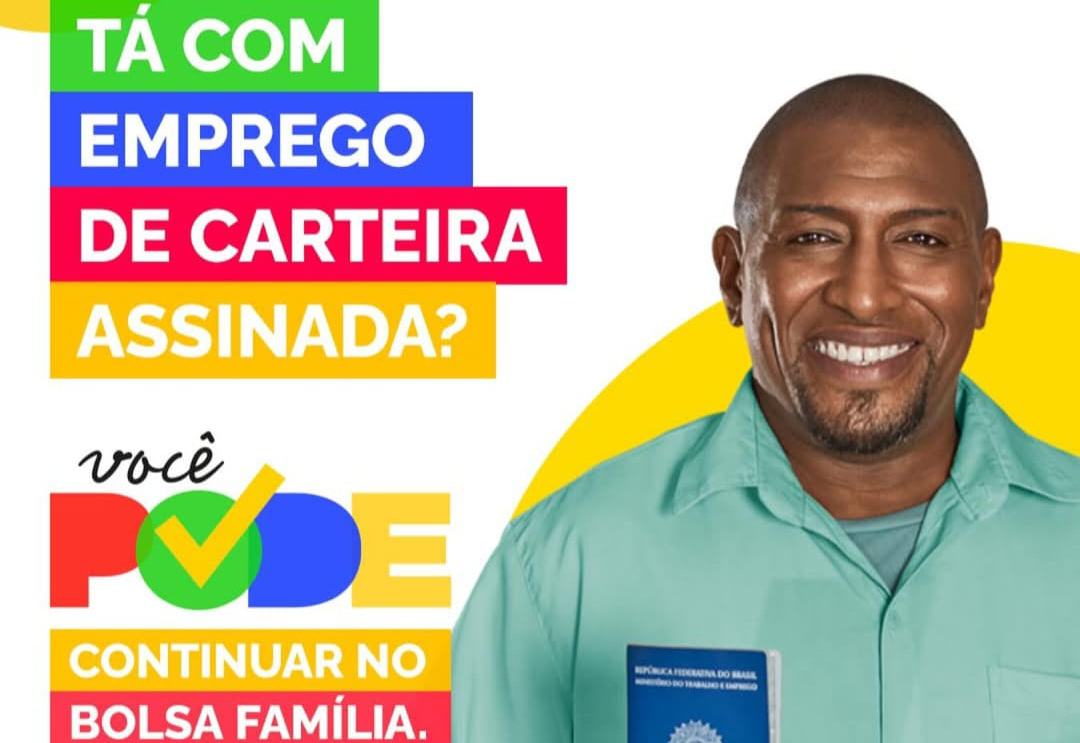 Bolsa Família protege quem assina a carteira de trabalho ou tem aumento de renda