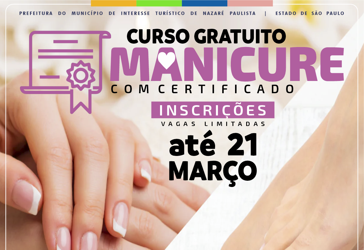 Fundo Social de Solidariedade abre inscrições para o curso gratuito de manicure e pedicure em Nazaré Paulista 