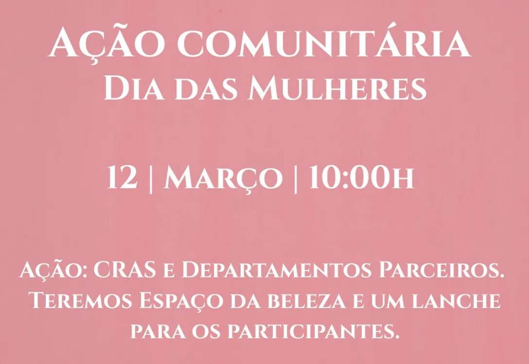 Convite: Prefeitura de Nazaré Paulista promove Ação Comunitária no CRAS em homenagem ao Dia das Mulheres